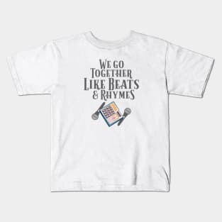 We Go Together Like Beats and Rhymes, Beat Machine and Microphone Kids T-Shirt